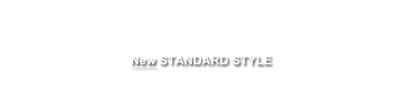 NEW STANDARD STYLE